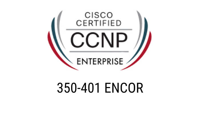 CCNP Encor 350-401